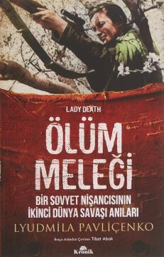 Ölüm Meleği: Bir Sovyet Nişancısının İkinci Dünya Savaşı Anıları