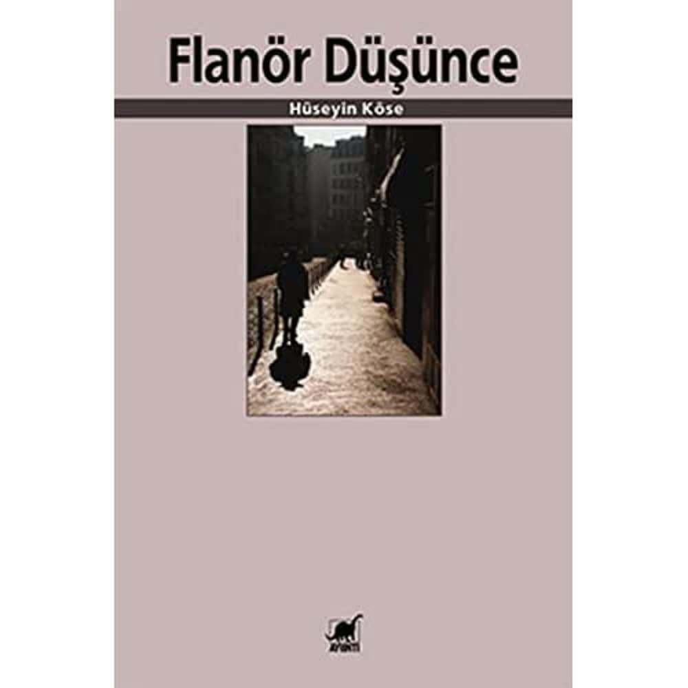 Flanör Düşünce: Arkaik Dönemde ve Dijital Medya Çağında Aylaklık