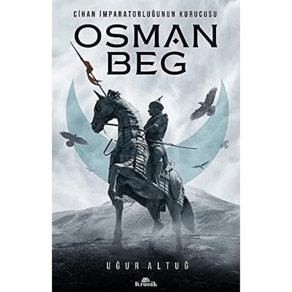 Osman Beg: Cihan İmparatorluğunun Kurucusu