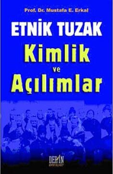 Etnik Tuzak Kimlik ve Açılımlar (Kapak değişebilir)