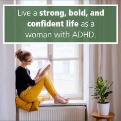 A Radical Guide for Women with ADHD: Embrace Neurodiversity, Live Boldy, and Break Through Barriers