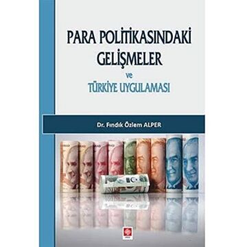 Para Politikasındaki Gelişmeler ve Türkiye Uygulaması