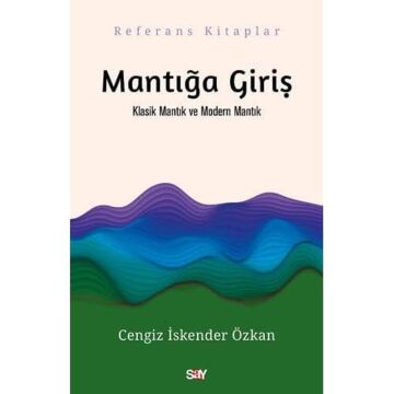 Mantığa Giriş - Klasik Mantık ve Modern Mantık
