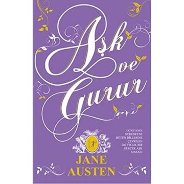 Aşk ve Gurur (Ciltli): Dünyanın neredeyse bütün dillerine çevrilen 200 yıllık bir gerçek aşk masalı