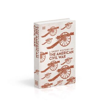 A Short History of The American Civil War