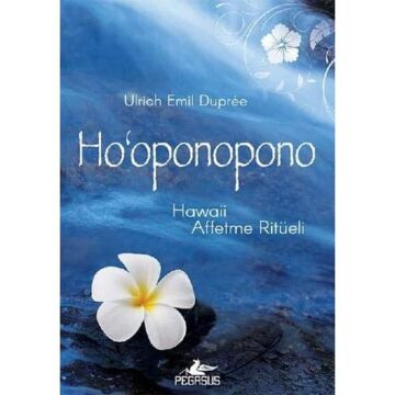 Hooponopono Hawaii: Affetme Ritüeli