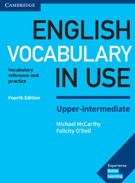 English Vocabulary in Use Upper-Intermediate Book with Answers: Vocabulary Reference and Practice
