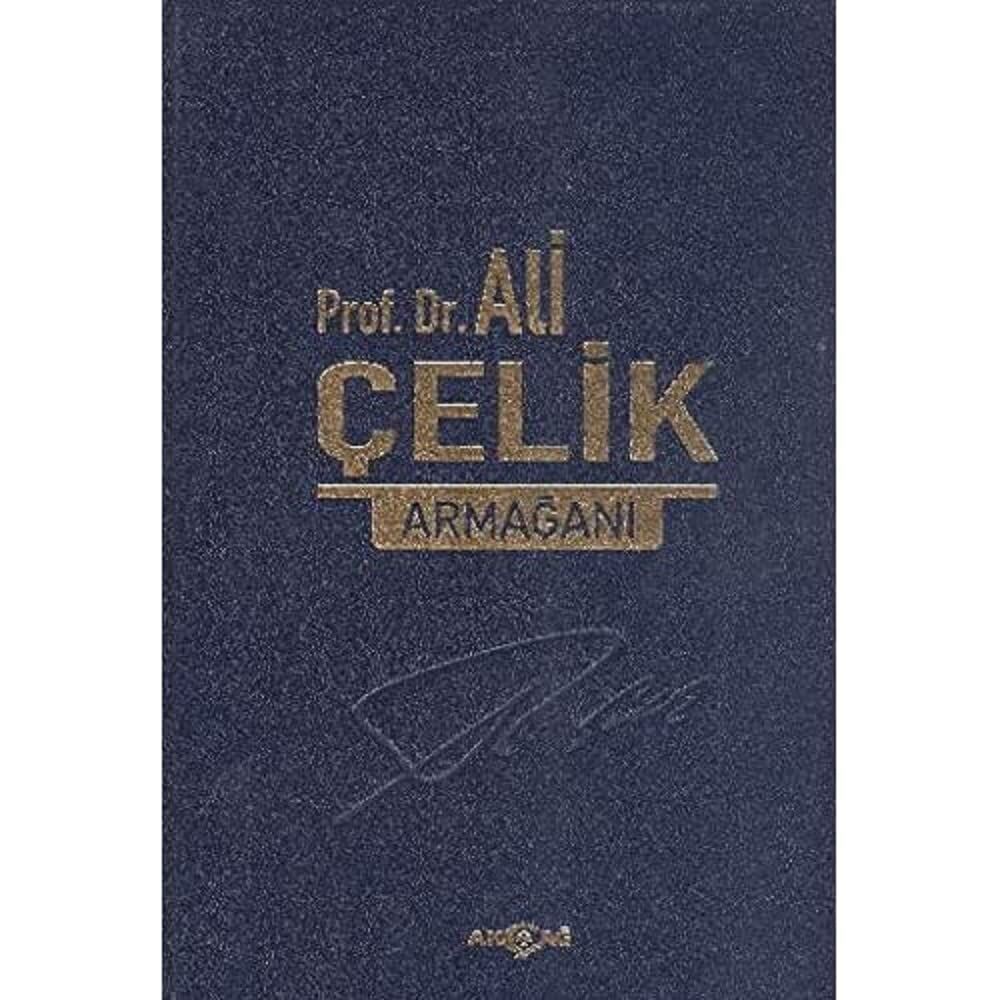 Prof.Dr. Ali Çelik Armağanı