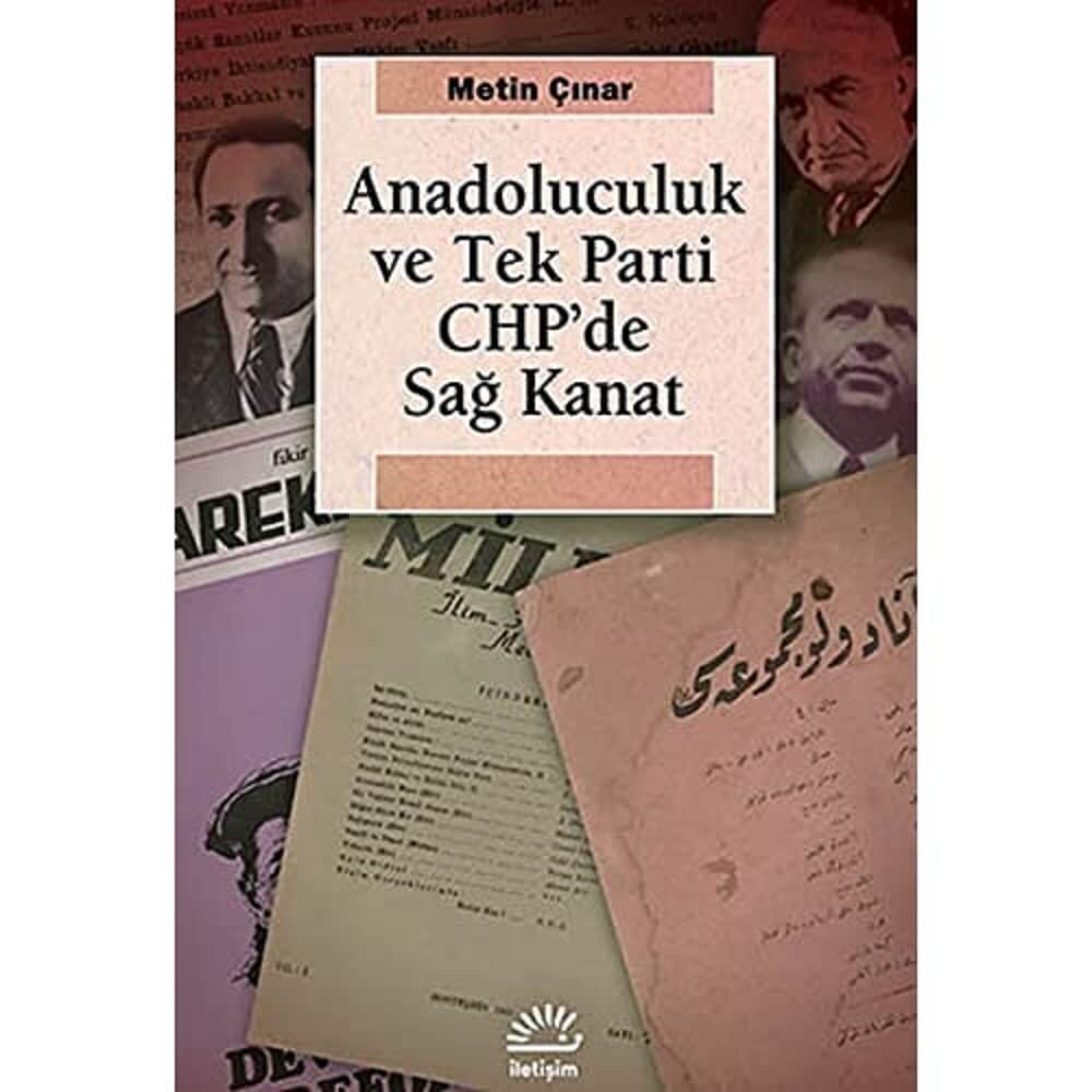 Anadoluculuk ve Tek Parti CHP’de Sağ Kanat