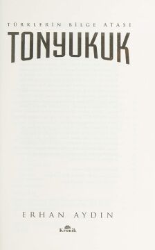 Tonyukuk: Türklerin Bilge Atası