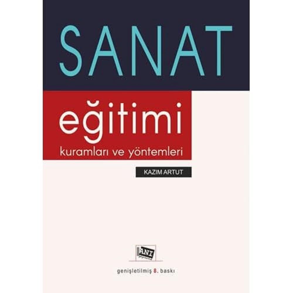 Sanat Eğitimi Kuramları ve Yöntemleri