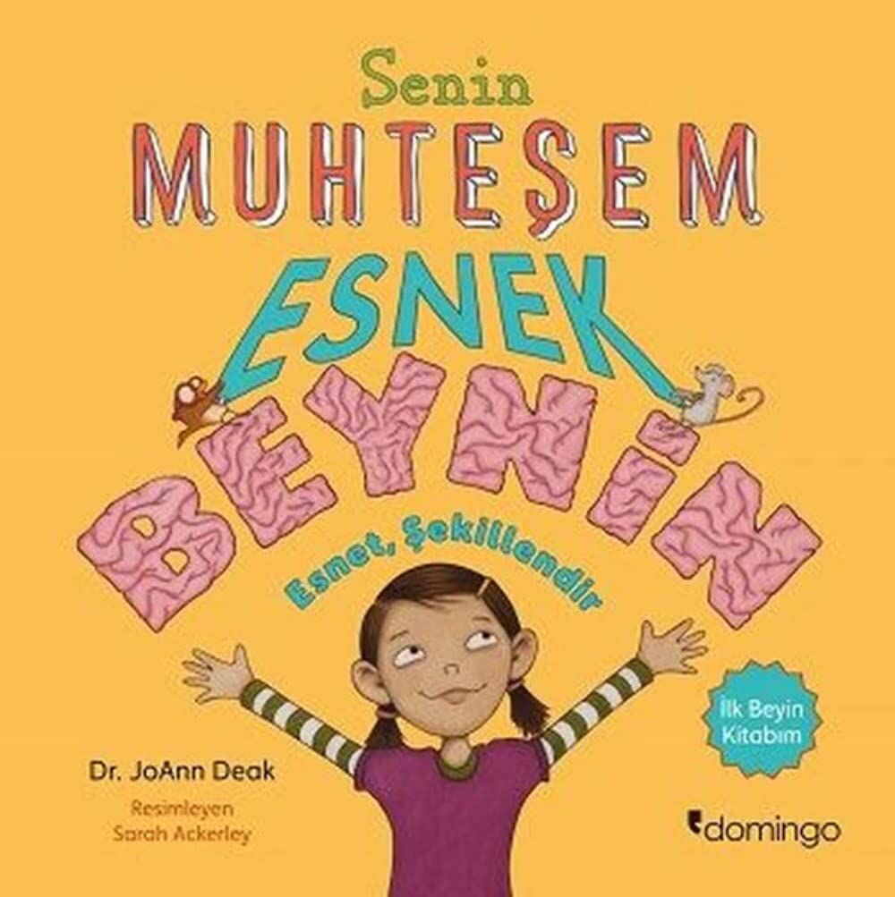 Senin Muhteşem Esnek Beynin: Esnet, Şekillendir