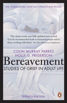 Bereavement (4th Edition): Studies of Grief in Adult Life