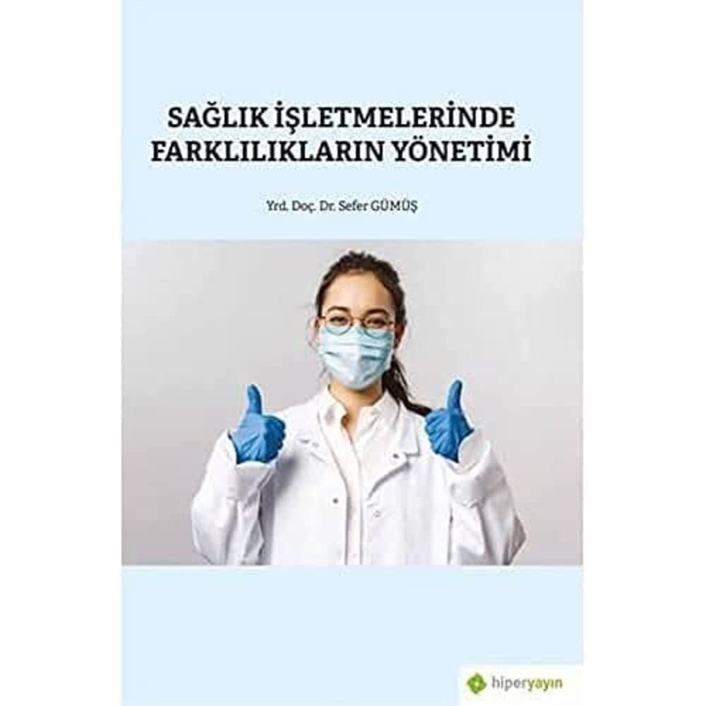 Sağlık İşletmelerinde Farklılıkların Yönetimi