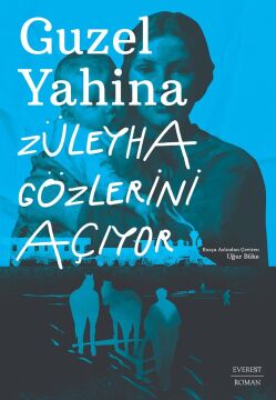 Züleyha Gözlerini Açıyor