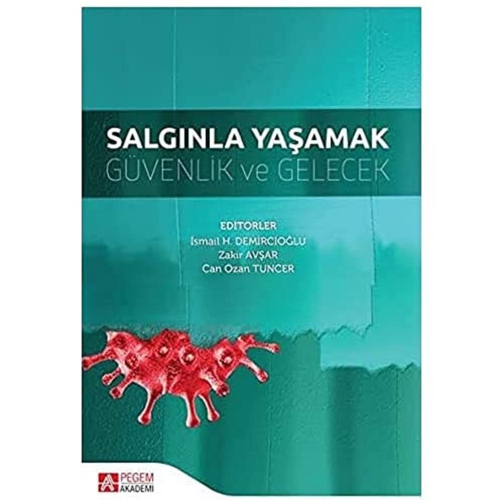 Salgınla Yaşamak Güvenlik ve Gelecek