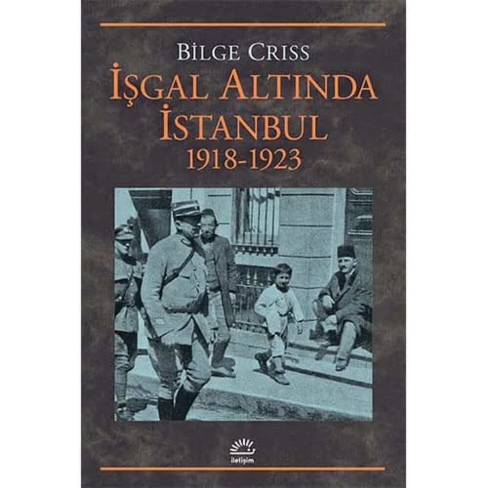 İşgal Altında İstanbul: 1918-1923