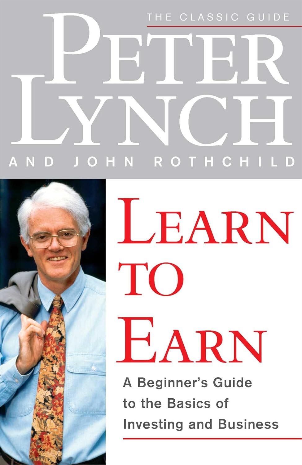Learn to Earn: A Beginner's Guide to the Basics of Investing and Business (Kapak değişebilir)