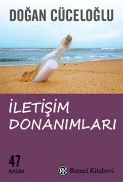 İletişim Donanımları: Keşke’siz Bir Yaşam İçin