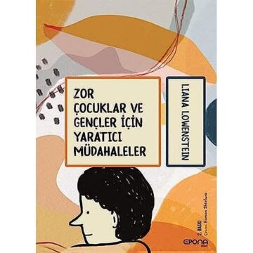 Zor Çocuklar ve Gençler İçin Yaratıcı Müdahaleler