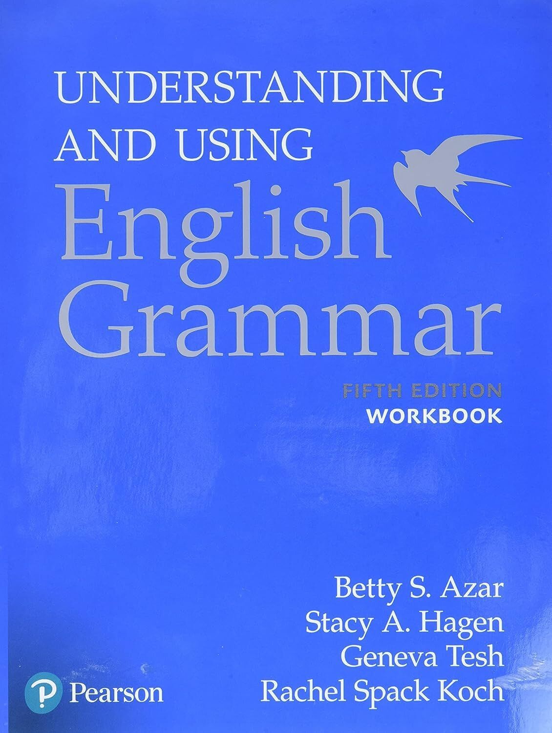 Azar-Hagen Grammar - (Ae) - 5th Edition - Workbook - Understanding and Using English Grammar