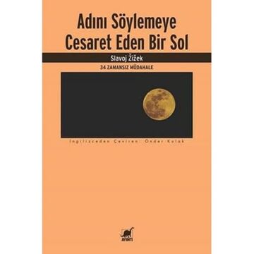 Adını Söylemeye Cesaret Eden Bir Sol: 34 Zamansız Müdahale