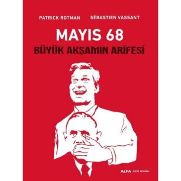 Mayıs 68: Büyük Akşamın Arifesi