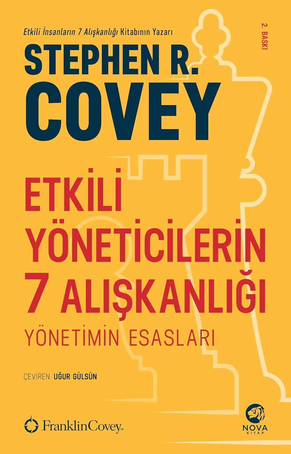 Etkili Yöneticilerin 7 Alışkanlığı: Yönetimin Gerekleri