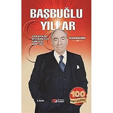 Başbuğlu Yıllar: Türkeş'in Bilinmeyen Yönleri 1978 - 1997