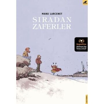 Sıradan Zaferler: Angouleme Uluslararası Çizgi Roman Festivali En İyi Çizgi Roman Albümü