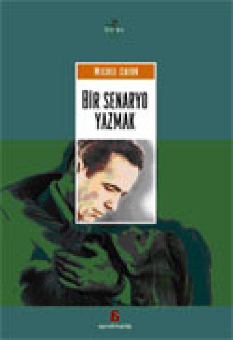 BİR SENARYO YAZMAK: Ecrie un Scenario