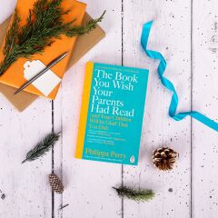 The Book You Wish Your Parents Had Read (and Your Children Will Be Glad That You Did): THE #1 SUNDAY TIMES BESTSELLER