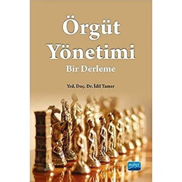 Örgüt Yönetimi: Bir Derleme