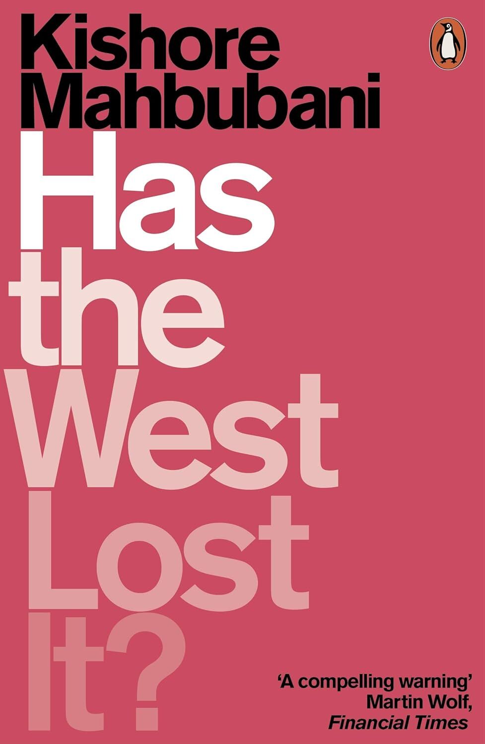 Has the West Lost It?: A Provocation