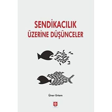Sendikacılık Üzerine Düşünceler