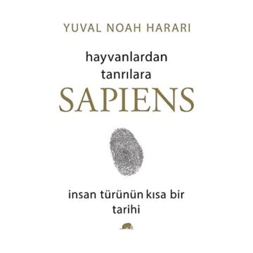 Sapiens (Ciltli): Hayvanlardan Tanrılara İnsan türünün kısa bir tarihi