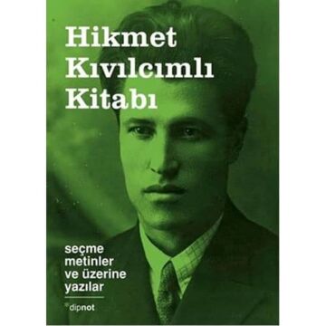 Hikmet Kıvılcımlı Kitabı: Seçme Metinler ve Üzerine Yazılar