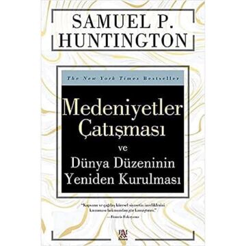Medeniyetler Çatışması ve Dünya Düzeninin Yeniden Kurulması
