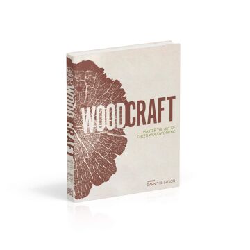 Wood Craft: Master the Art of Green Woodworking