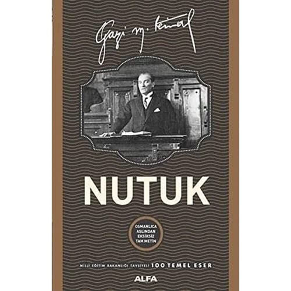 Nutuk (Ciltli): Osmanlıca Aslından Eksiksiz Tam Metin Milli Eğitim Bakanlığı Tavsiyeli 100 Temel Eser