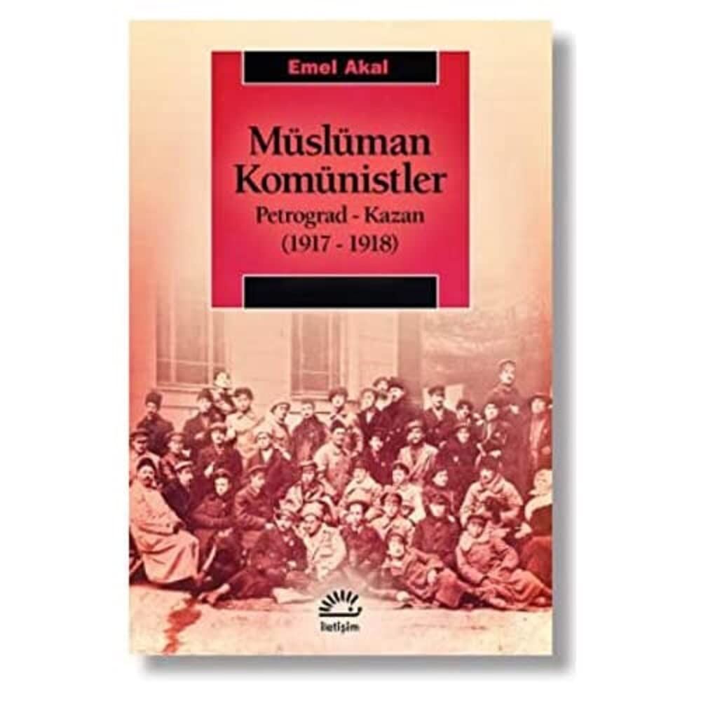 Müslüman Komünistler: Petrograd-Kazan (1917-1918)