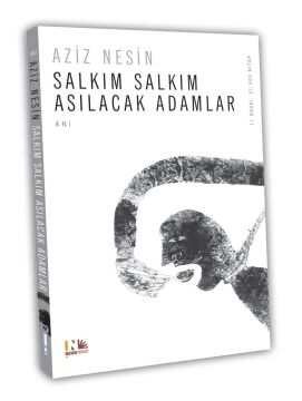 Salkım Salkım Asılacak Adamlar: Nesin Yayınevi