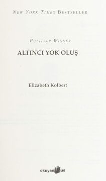 Altıncı Yok Oluş: İnsan Kendi Yarattığı Yok Oluşun Kurbanı mı Olacak?