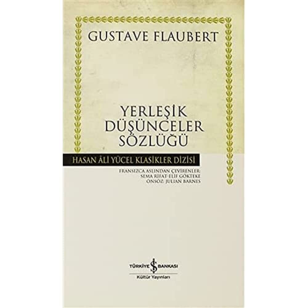 Yerleşik Düşünceler Sözlüğü - Hasan Ali Yücel Klasikleri (Ciltli): Şık Görüşler Kataloğu