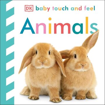 DK - Baby Touch and Feel Animals