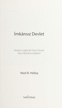 İmkansız Devlet: Modern Çağda Bir İslam Devleti Niçin Mümkün Değildir?