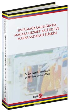 Spor Mağazacılığında Hizmet Kalitesi ve Marka Sadakati İlişkisi