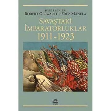 Savaştaki İmparatorluklar: 1911-1923
