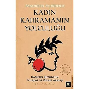 Kadın Kahramanın Yolculuğu: Kadının Bütünlük, İyileşme ve Denge Arayışı