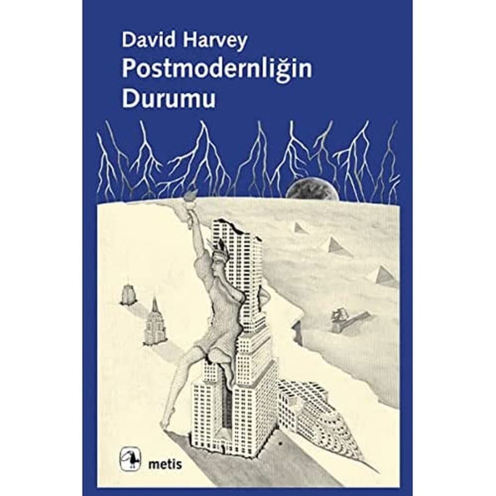Postmodernliğin Durumu: Kültürel Değişimin Kökenleri